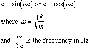 u=sin(wt)and u=cos(wt)