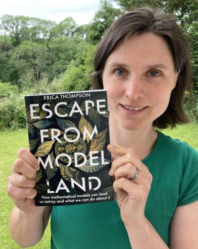 Erica Thompson with her book Escape from Model Land